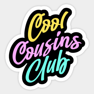 Cool Cousins Club Sticker